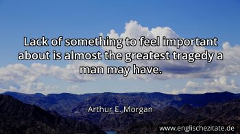 Englisches Zitat von Arthur E. Morgan als Bild