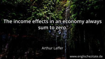 Englisches Zitat von Arthur Laffer als Bild