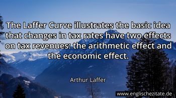 Englisches Zitat von Arthur Laffer als Bild
