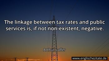 Englisches Zitat von Arthur Laffer als Bild