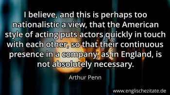 Englisches Zitat von Arthur Penn als Bild