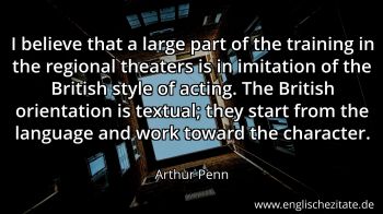 Englisches Zitat von Arthur Penn als Bild