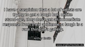 Englisches Zitat von Arthur Smith als Bild