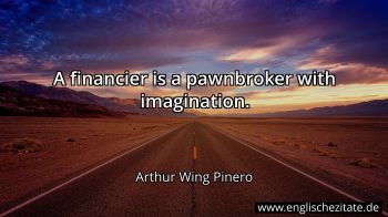 Englisches Zitat von Arthur Wing Pinero als Bild