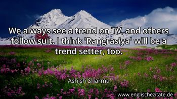 Englisches Zitat von Ashish Sharma als Bild