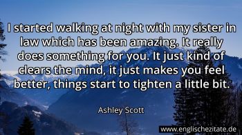 Englisches Zitat von Ashley Scott als Bild