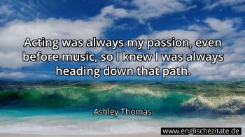 Englisches Zitat von Ashley Thomas als Bild