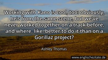 Englisches Zitat von Ashley Thomas als Bild
