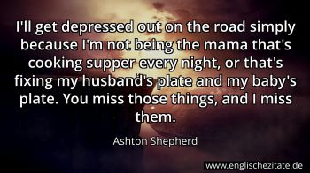Englisches Zitat von Ashton Shepherd als Bild