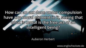 Englisches Zitat von Auberon Herbert als Bild