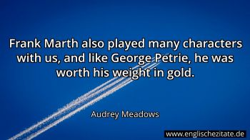 Englisches Zitat von Audrey Meadows als Bild
