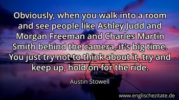 Englisches Zitat von Austin Stowell als Bild