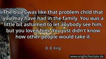 Englisches Zitat von B. B. King als Bild