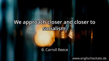 Englisches Zitat von B. Carroll Reece als Bild