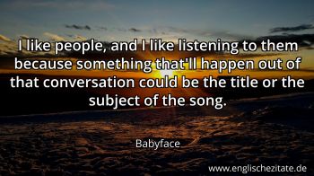 Englisches Zitat von Babyface als Bild