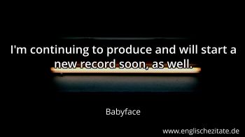 Englisches Zitat von Babyface als Bild