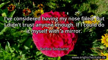 Englisches Zitat von Barbra Streisand als Bild
