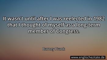 Englisches Zitat von Barney Frank als Bild
