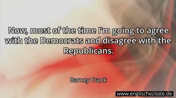 Englisches Zitat von Barney Frank als Bild