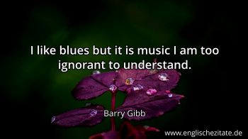 Englisches Zitat von Barry Gibb als Bild
