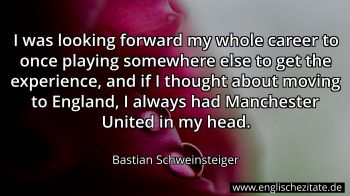 Englisches Zitat von Bastian Schweinsteiger als Bild