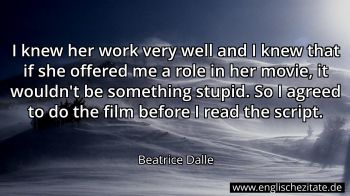 Englisches Zitat von Beatrice Dalle als Bild