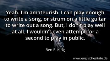 Englisches Zitat von Ben E. King als Bild