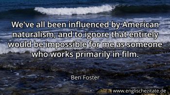 Englisches Zitat von Ben Foster als Bild