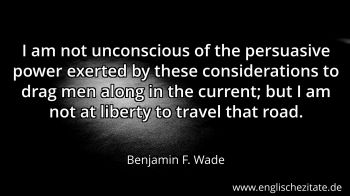 Englisches Zitat von Benjamin F. Wade als Bild