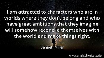 Englisches Zitat von Bennett Miller als Bild