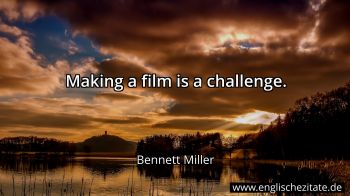 Englisches Zitat von Bennett Miller als Bild