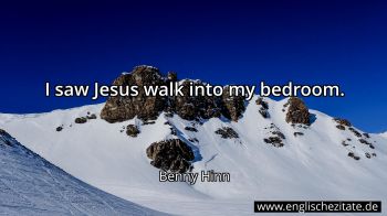 Englisches Zitat von Benny Hinn als Bild