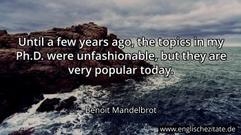 Englisches Zitat von Benoit Mandelbrot als Bild