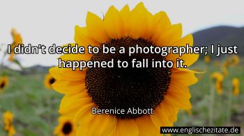Englisches Zitat von Berenice Abbott als Bild