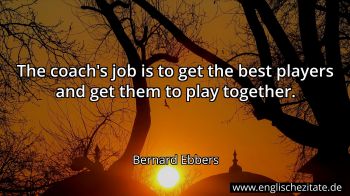 Englisches Zitat von Bernard Ebbers als Bild