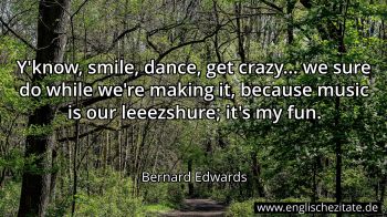Englisches Zitat von Bernard Edwards als Bild