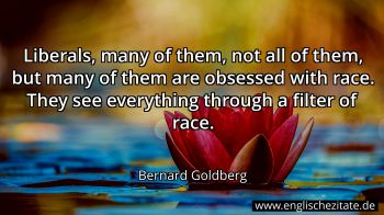 Englisches Zitat von Bernard Goldberg als Bild