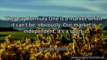 Englisches Zitat von Bernie Ecclestone als Bild
