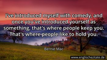 Englisches Zitat von Bernie Mac als Bild