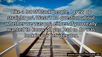 Englisches Zitat von Bernie Mac als Bild