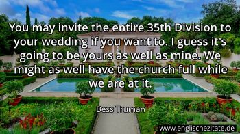 Englisches Zitat von Bess Truman als Bild