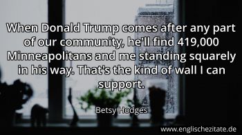 Englisches Zitat von Betsy Hodges als Bild
