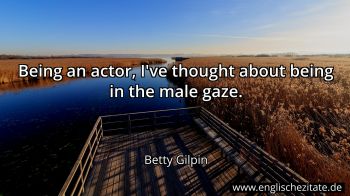 Englisches Zitat von Betty Gilpin als Bild