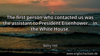 Englisches Zitat von Betty Hill als Bild