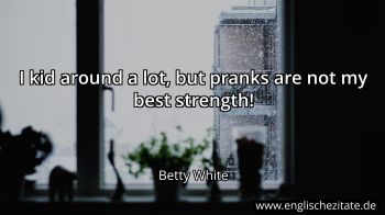 Englisches Zitat von Betty White als Bild