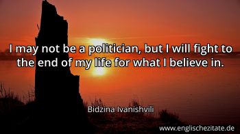 Englisches Zitat von Bidzina Ivanishvili als Bild