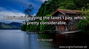 Englisches Zitat von Bill Bennett als Bild
