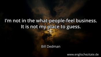Englisches Zitat von Bill Dedman als Bild