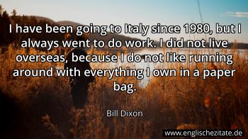 Englisches Zitat von Bill Dixon als Bild