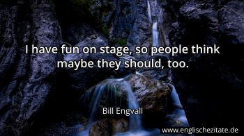 Englisches Zitat von Bill Engvall als Bild